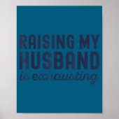 Raising My Husband Is Exhausting Funny Wife Valent ポスター (正面)
