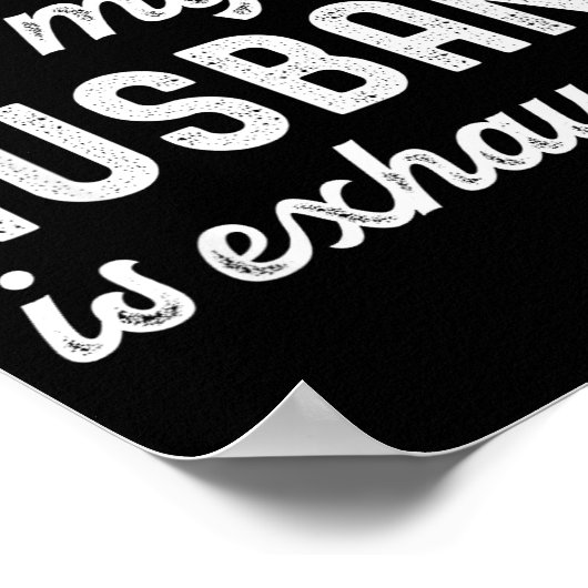 Raising My Husband Is Exhausting Funny Wife Valent ポスター (角)