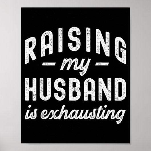 Raising My Husband Is Exhausting Funny Wife Valent ポスター (正面)