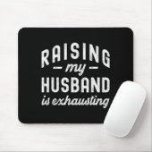 Raising My Husband Is Exhausting Funny Wife Valent マウスパッド (マウス)