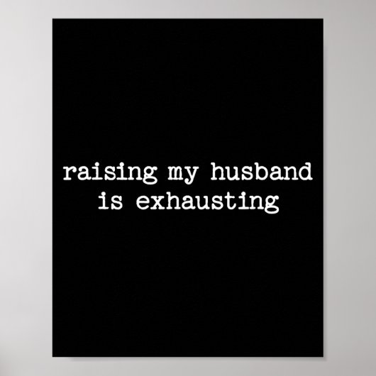Raising My Husband Is Exhausting Sarcastic Wife Qu ポスター (正面)