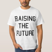 Raising The Future Mom Tシャツ (正面)