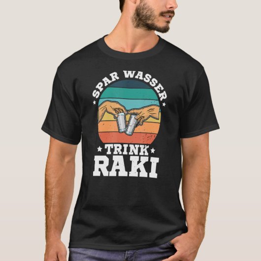 Raki Turkey Summer Liquor Alcohol Turkish Drinker  Tシャツ (正面)