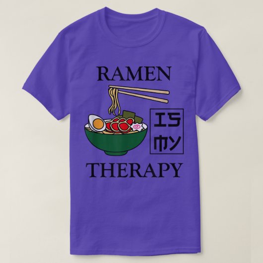 Ramen as Therapy Ironic Saying Ramen Noodles  Tシャツ (デザイン正面)