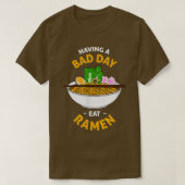 Ramen cures Bad Day Delicious Pasta  Tシャツ (デザイン正面)