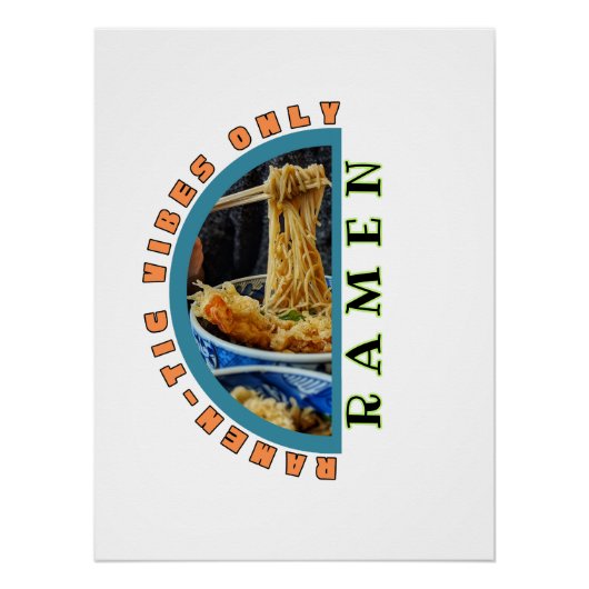 Ramen-tic Vibes Only – Ramen Bowl Noodle Art Tee ポスター (正面)