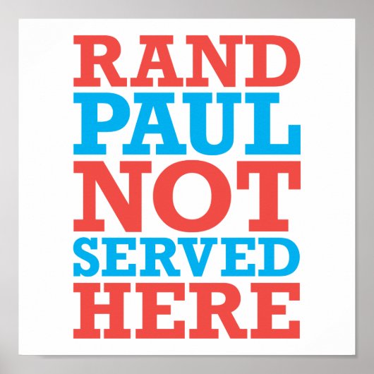 Rand Paul Not Served Here patriotic poster ポスター (正面)