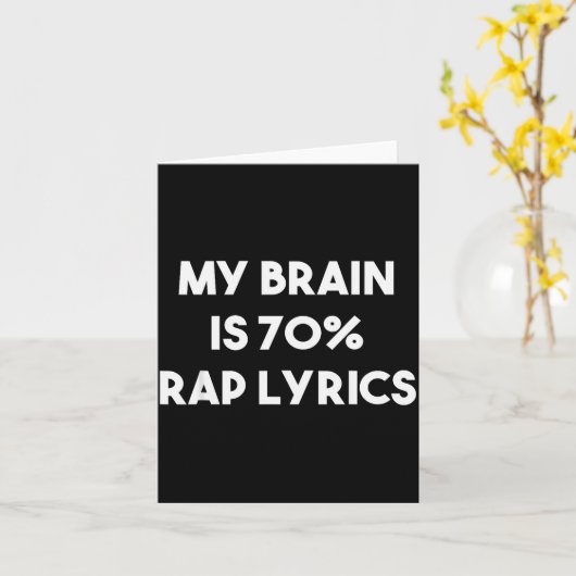 Rap Music Gift Funny Rapper Joke Brain Is 70% Rap  カード (黄色い花)