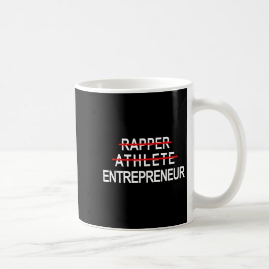 Rapper Athlete Entrepreneur New Age Ceo Hustler  コーヒーマグカップ (右)