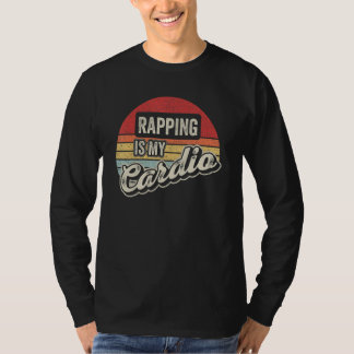 Rapping Is My Cardio Vintage Retro  Rapper Rap Hip Tシャツ