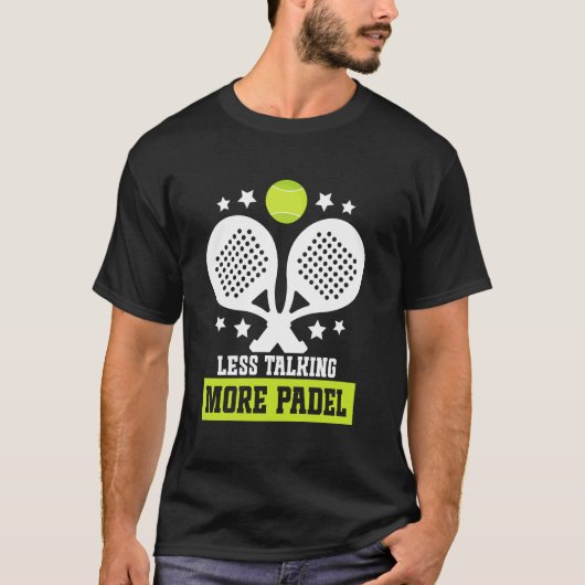 Raquet Ball Racket Player Less Talking Game Fan Pa Tシャツ (正面)