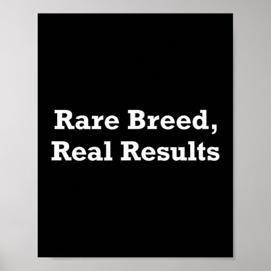 Rare Breed, Real Results  ポスター (正面)