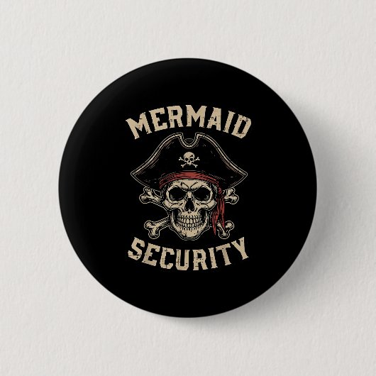 Rate Mermaid Security Funny Skull Costume Dad Men  缶バッジ (正面)