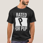 Rated P For Pup Gay Funny Tシャツ (正面)