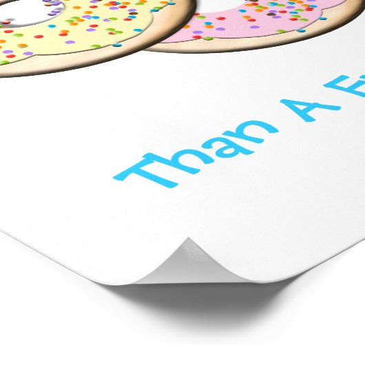 Rather Be A Doughnut Than A Fruitcake ポスター (角)