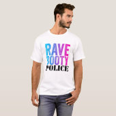 Rave Booty Police - Funny Trippy Outfit EDM Music Tシャツ (正面フル)