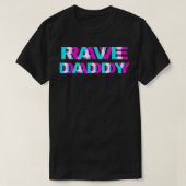 Rave Daddy EDM Music Festival Father Optical Illus Tシャツ (デザイン正面)