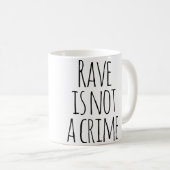 Rave Is Not A Crime Edm Techno Music Festival コーヒーマグカップ (正面右)