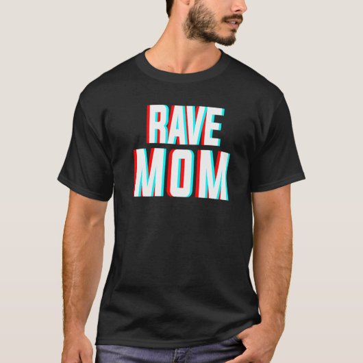 Rave Mom Edm Music Costume For Festivals & Raver M Tシャツ (正面)