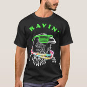 Ravin Raven Rave Party Neon Bird Funny grillmaster Tシャツ (正面)