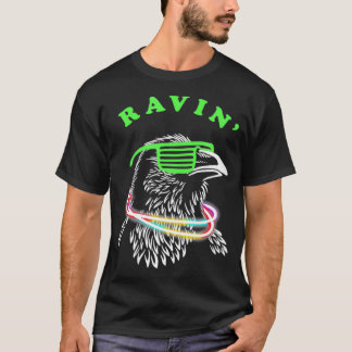 Ravin Raven Rave Party Neon Bird Funny grillmaster Tシャツ