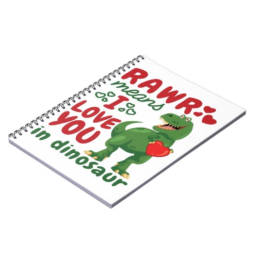 Rawrは私が恐竜であなたを愛していることを意味する ノートブック (左側)