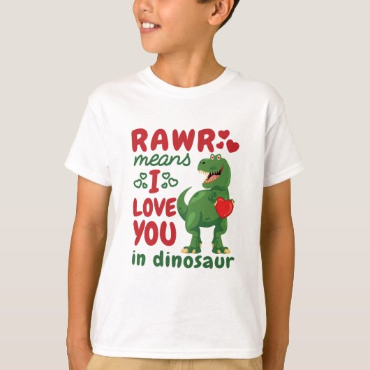 Rawrは私が恐竜であなたを愛していることを意味する Tシャツ (正面)