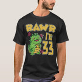 Rawr I m 33 Tシャツ (正面)