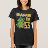 Rawr I m 53 Tシャツ (正面)