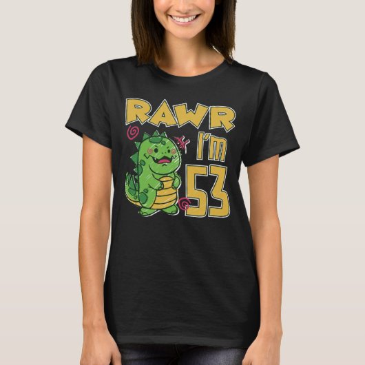 Rawr I m 53 Tシャツ (正面)