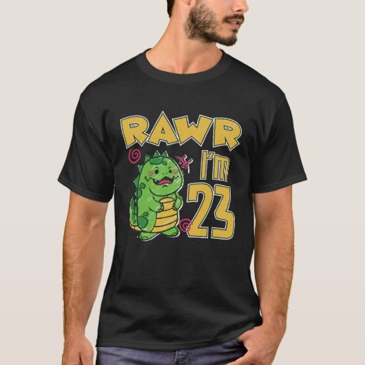 Rawr I'm 23 Tシャツ (正面)