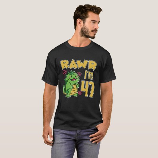 Rawr I'm 47 Tシャツ (正面フル)