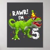 Rawr I'm 5 5th Birthday T Rex Dinosaur Funny Party ポスター (正面)