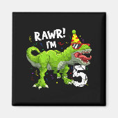 Rawr I'm 5 5th Birthday T Rex Dinosaur Funny Party マグネット (正面)