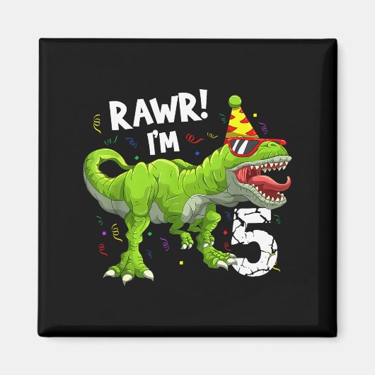 Rawr I'm 5 5th Birthday T Rex Dinosaur Funny Party マグネット (正面)