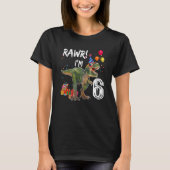 Rawr I'm 6 6誕生日レックス恐竜パーティーB Tシャツ (正面)
