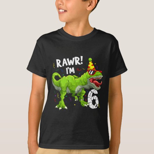 Rawr I'm 6 6th Birthday T Rex Dinosaur Funny Party Tシャツ (正面)