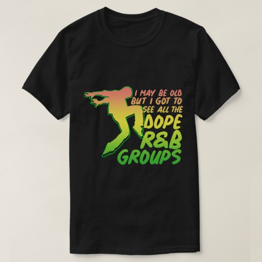 RB Iは古いかもしれないが、得RB Gのすべてを見クールたい Tシャツ (デザイン正面)