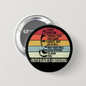 RBG引用文、お前の事のために戦気にう 缶バッジ (正面&裏面)