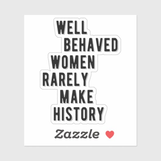 RBG引用文、よく行儀の良い女性はほとんど歴史を作る シール (シート)