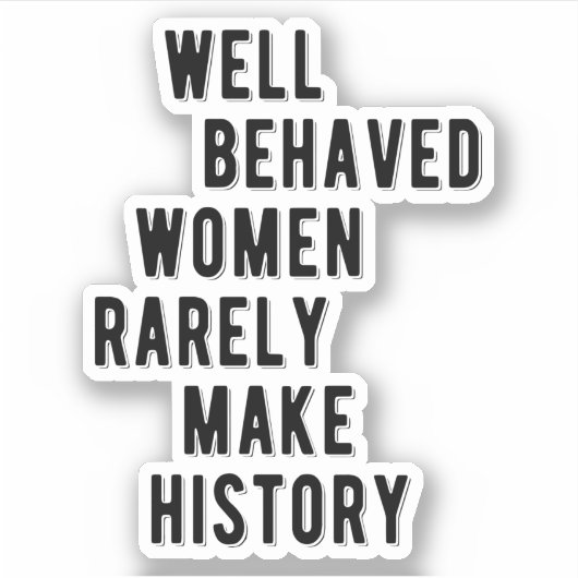 RBG引用文、よく行儀の良い女性はほとんど歴史を作る シール (正面)