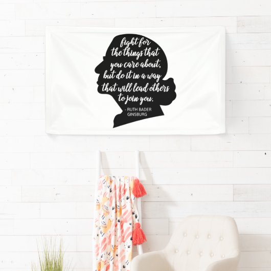RBG引用文、Ruth Bader Ginsburg引用文、Ginsburg氏 横断幕 (インサイチュ)