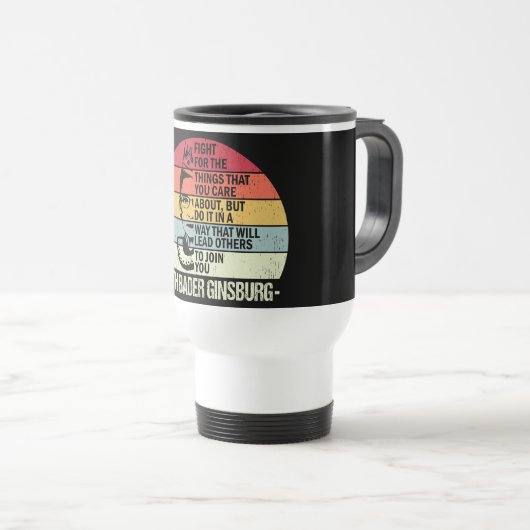RBG Mug、お前の事のために戦え気にる トラベルマグ (正面右)