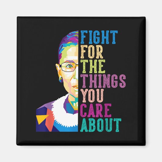 Rbg Ruth Bader Ginsburg Fight For The Things You C マグネット (正面)