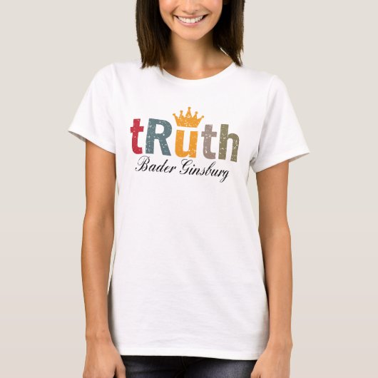RBG - Ruth Bader Ginsburg Truth Crown Tシャツ (正面)