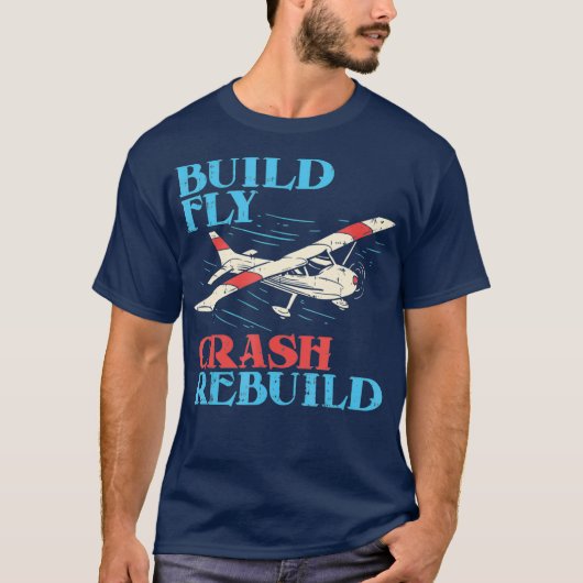 RCパイロットビルドFly Crashリビルドパイロットギフト Tシャツ (正面)