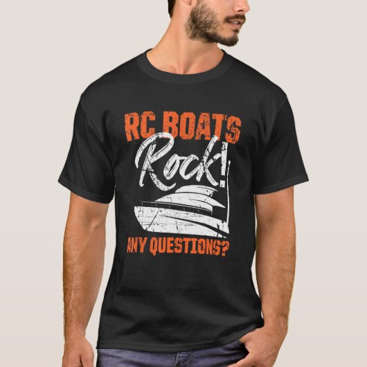 RCボートRock Any Questionsリモートコントロールレース Tシャツ (正面)