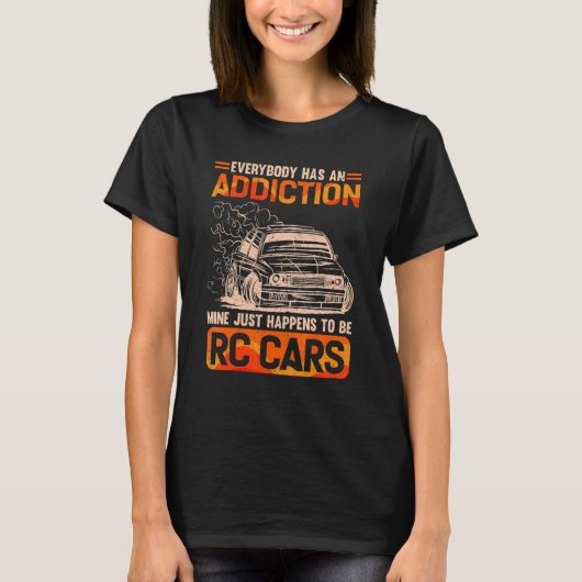 Rc車は私の中毒ミニカーレーシングコントロールである Tシャツ (正面)
