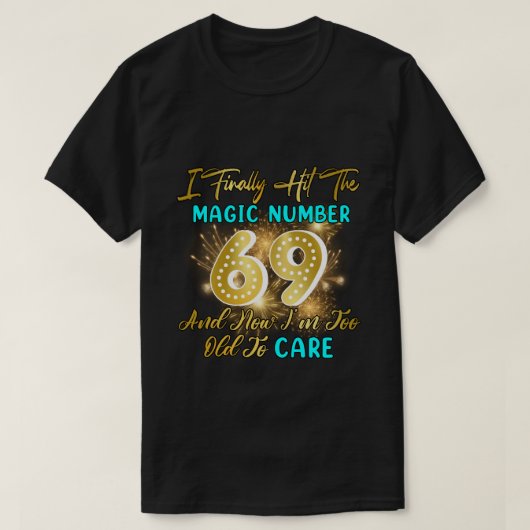 RD 69おもしろい誕生日Gagがついに69歳に Tシャツ (デザイン正面)