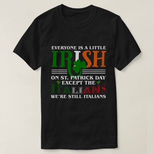 RD Patricks St Patty_s Day Sarcastic Italian Irish Tシャツ (デザイン正面)